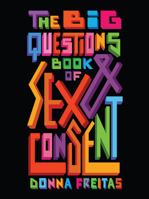 cover image of The Big Questions Book of Sex & Consent